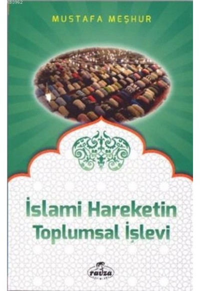 İslami Hareketin Toplumsal İşlevi