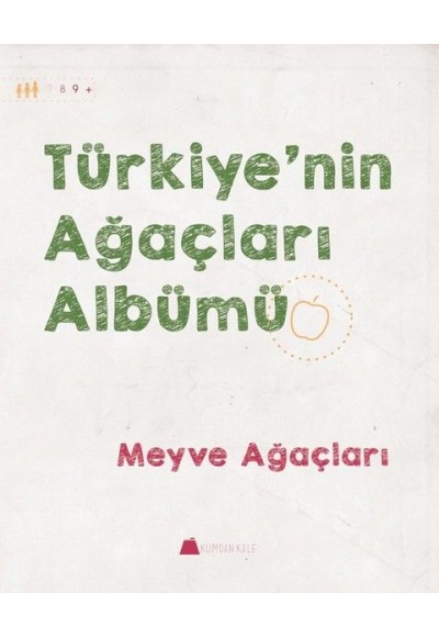 Meyve Ağaçları - Türkiye'nin Ağaçları Albümü