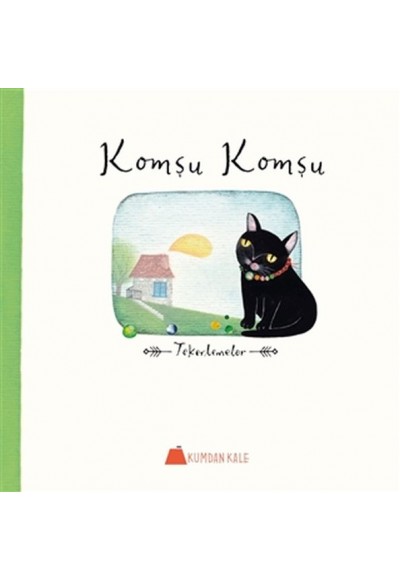 Komşu Komşu - Tekerlemeler