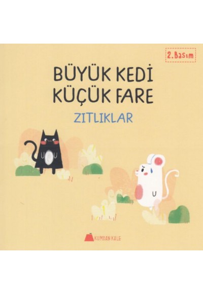 Büyük Kedi Küçük Fare - Zıtlıklar