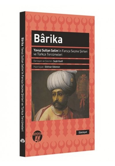 Barika  Yavuz Sultan Selim'in Farsça Seçme Şiirleri ve Türkçe Tercümeleri