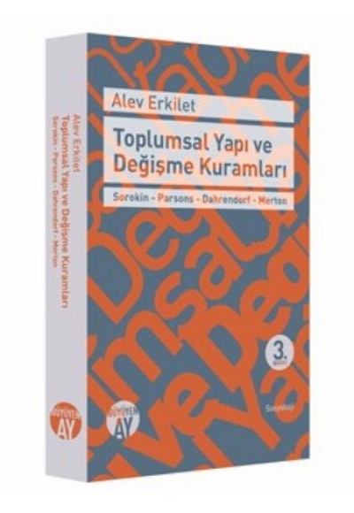Toplumsal Yapı ve Değişme Kuramları  Sorokin - Parsons - Dahrendorf - Merton