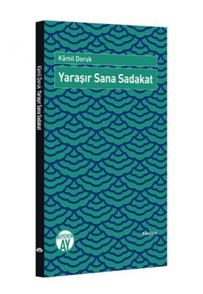 Yaraşır Sana Sadakat