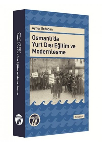Osmanlı'da Yurt Dışı Eğitim ve Modernleşme