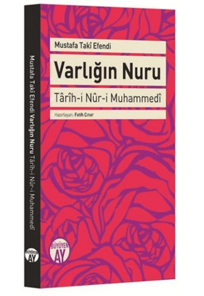 Varlığın Nuru  Tarih-i Nur-i Muhammedi