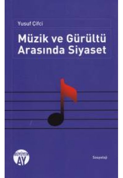 Müzik ve Gürültü Arasında Siyaset