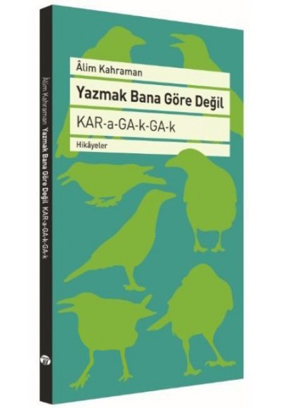 Yazmak Bana Göre Değil