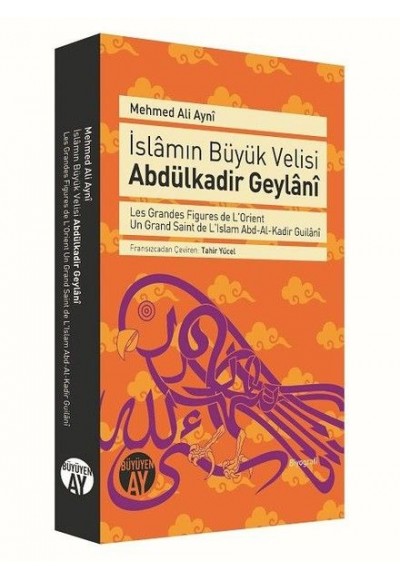 İslamın Büyük Velisi Abdülkadir Geylani