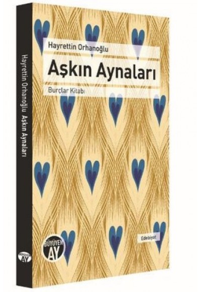 Aşkın Aynaları - Burçlar Kitabı