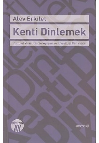 Kenti Dinlemek