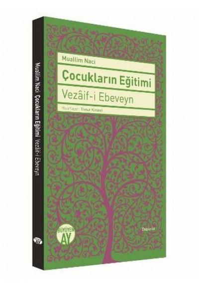 Çocukların Eğitimi - Vezaif-i Ebeveyn