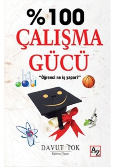 %100 Çalışma Gücü