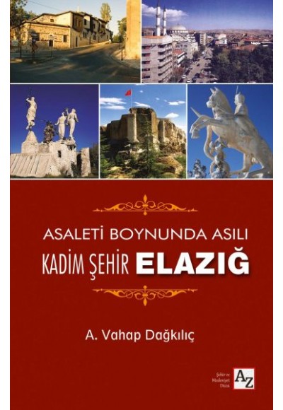 Kadim Şehir Elazığ