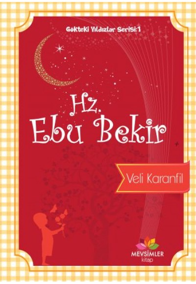 Gökteki Yıldızlar Serisi 1 - Hz. Ebu Bekir