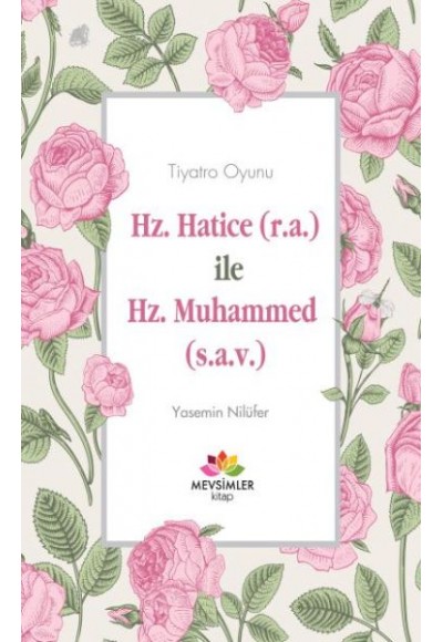 Hz.Hatice R.A İle Hz.Muhammed S.A.V