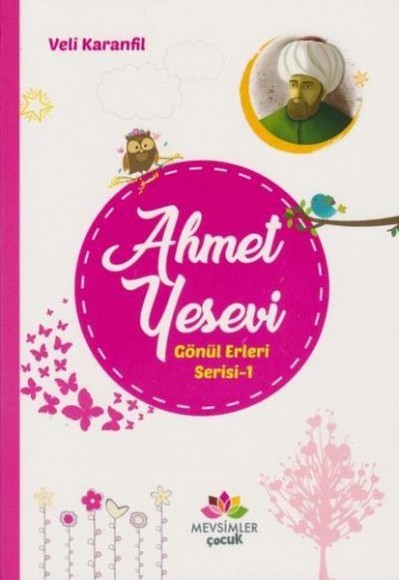 Ahmet Yesevi Gönül Erleri Serisi 1