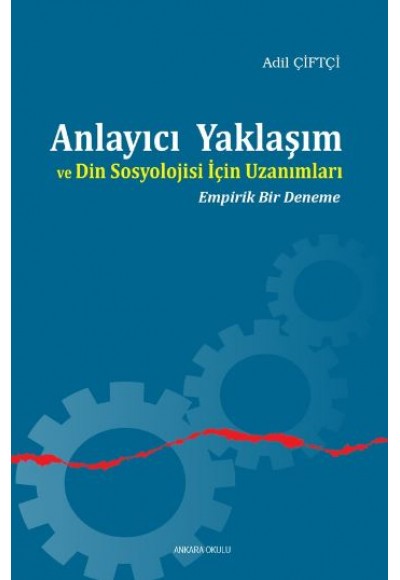 Anlayıcı Yaklaşım ve Din Sosyolojisi İçin Uzanımları  Empirik Bir Deneme