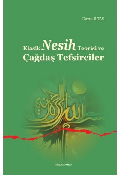 Klasik Nesih Teorisi ve Çağdaş Tefsirciler