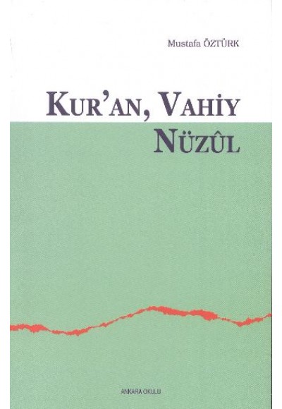 Kur’an, Vahiy, Nüzul