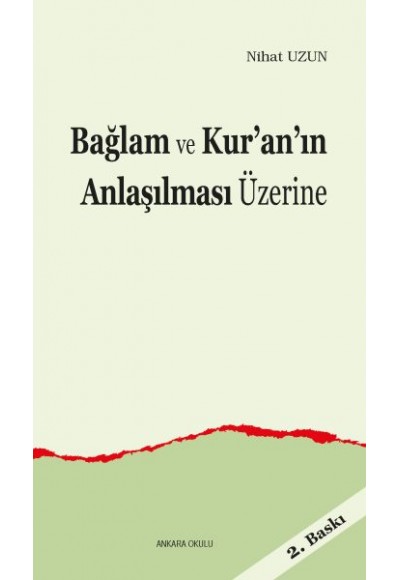 Bağlam ve Kur’an’ın Anlaşılması Üzerine