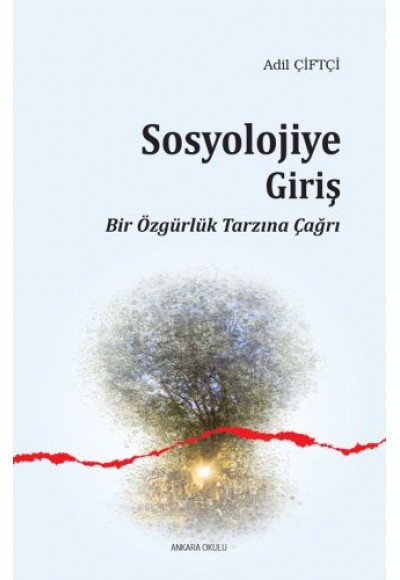 Sosyolojiye Giriş Bir Özgürlük Tarzına Çağrı