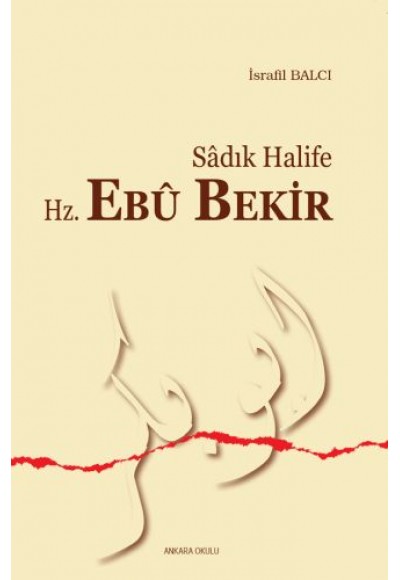 Sadık Halife Hz. Ebu Bekir