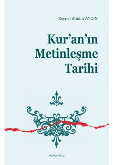Kur'an'ın Metinleşme Tarihi