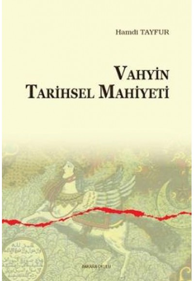 Vahyin Tarihsel Mahiyeti