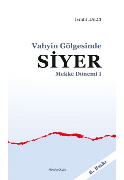 Mekke Yılları 1 - Vahyin Gölgesinde Siyer