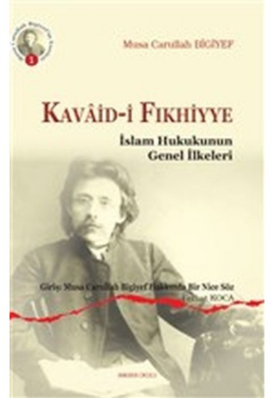 Kavaid-i Fıkhiyye - İslam Hukukunun Genel İlkeleri