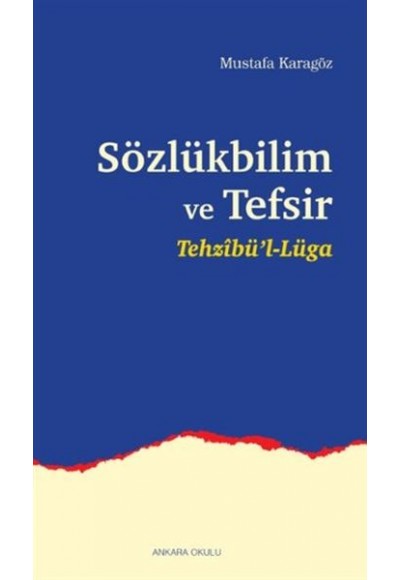 Sözlükbilim ve Tefsir - Tehzibül-Lüga