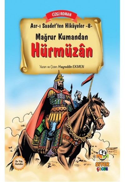 Asr-ı Saadet'ten Hikayeler 8 - Mağrur Kumandan Hürmüzan