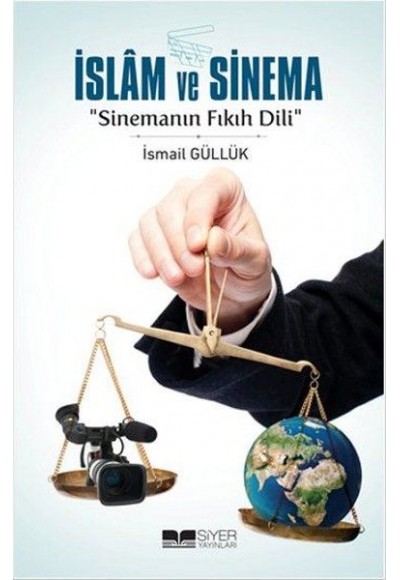 İslam ve Sinema-Sinemanın Fıkıh Dili