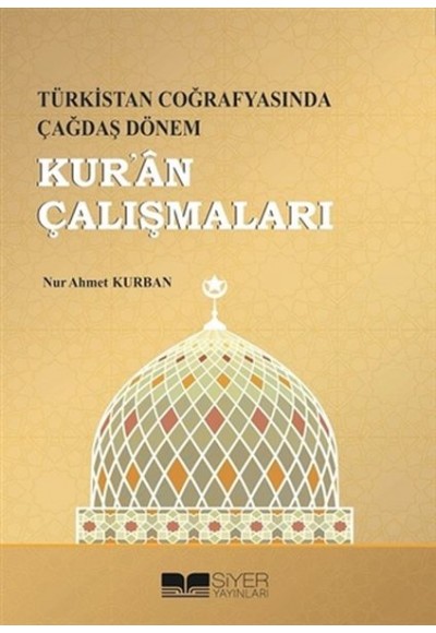 Kur'an Çalışmaları - Türkistan Coğrafyasında Çağdaş Dönem