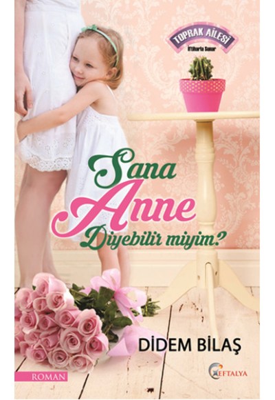 Sana Anne Diyebilir Miyim?