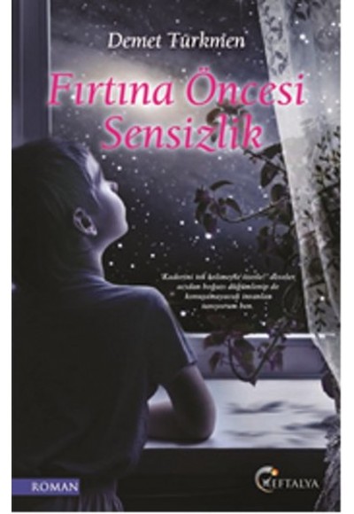 Fırtına Öncesi Sensizlik