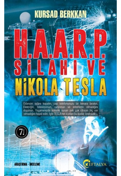 H.A.A.R.P. Silahı ve Nikola Tesla