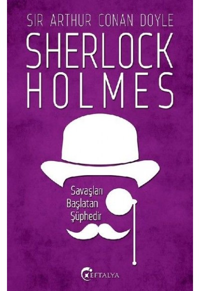 Sherlock Holmes - Savaşları Başlatan Şüphedir