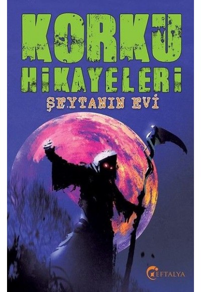 Korku Hikayeleri-Şeytanın Evi