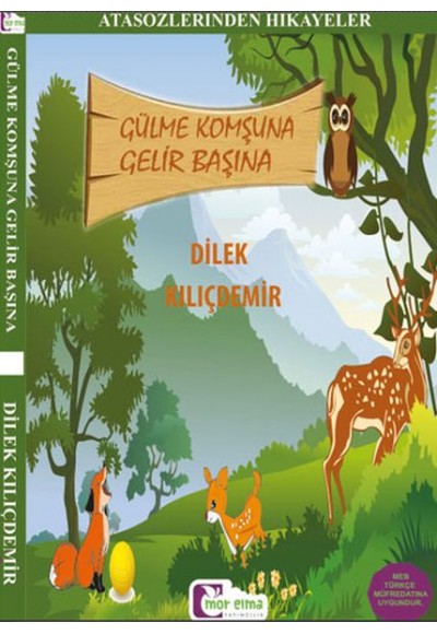 Atasözlerinden Hikayeler - Gülme Komşuna Gelir Başına