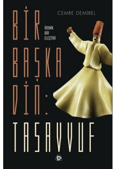 Bir Başka Din: Tasavvuf
