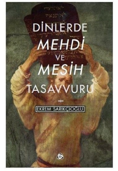 Dinlerde Mehdi ve Mesih Tasavvuru