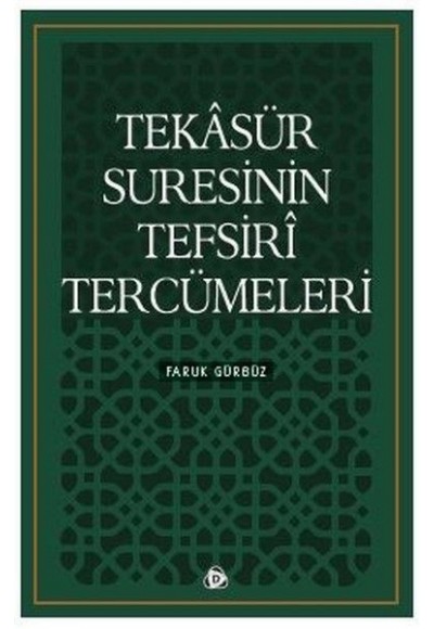 Tekasür Suresinin Tefsiri Tercümeleri