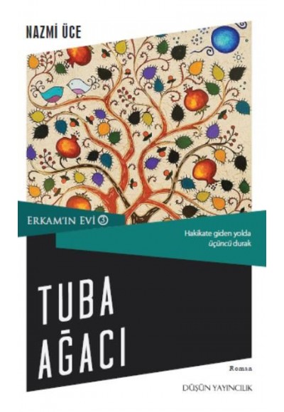 Erkam'ın Evi 3 - Tuba Ağacı