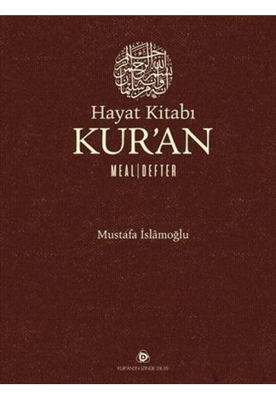 Hayat Kitabı Kur'an Meal - Defter (Ciltli)