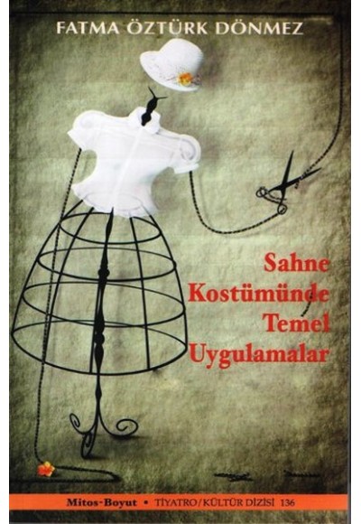 Sahne Kostümünde Temel Uygulamalar