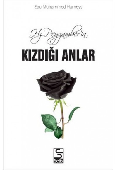 Hz. Peygamberin Kızdığı Anlar