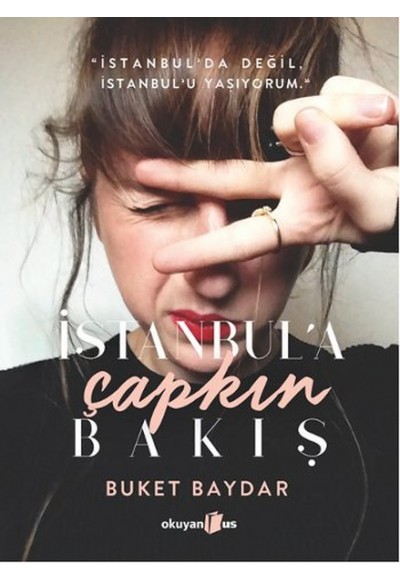 İstanbul’a Çapkın Bakış