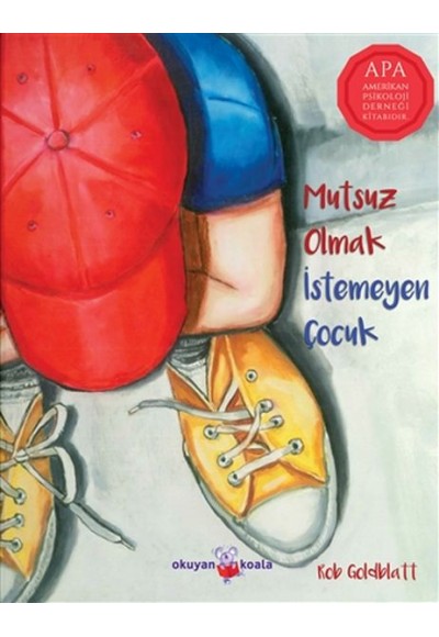 Mutsuz Olmak İstemeyen Çocuk