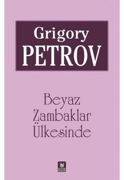 Beyaz Zambaklar Ülkesinde